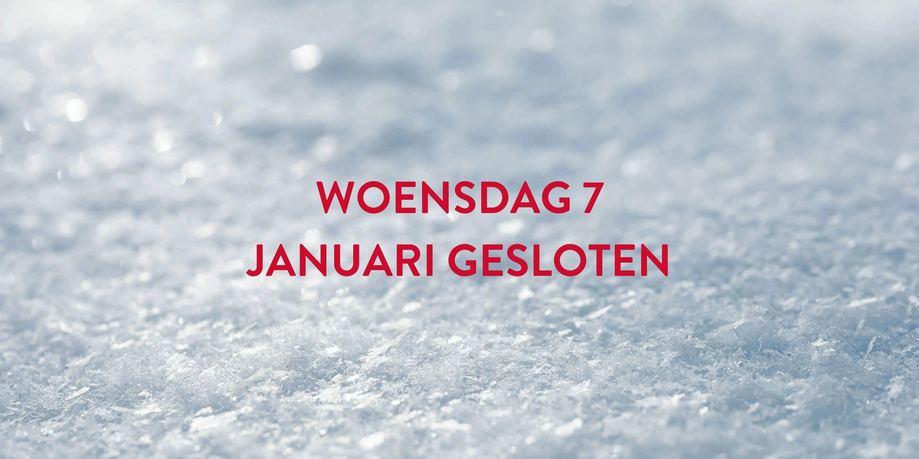 Gesloten vanwege de slechte weersomstandigheden